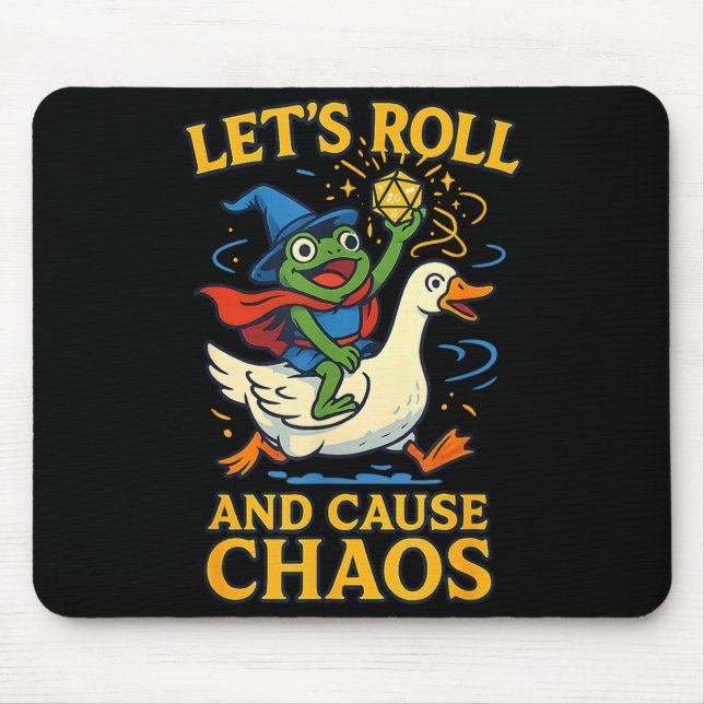 Mousepad Let’s Roll And Cause Chaos Frog Wizard Goose Rpg A (Frente)
