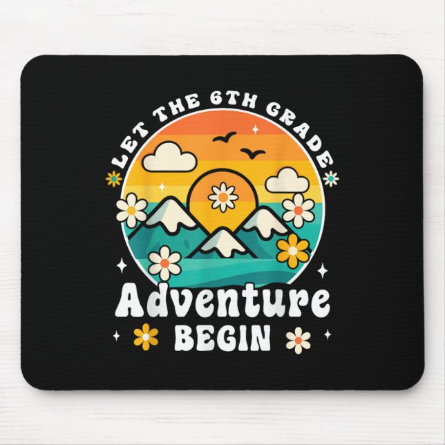 Mousepad Let The 6th Grade Adventure Begin Retro First Day  (Frente)