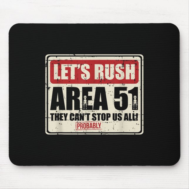 Mousepad Let's Area 51 They Can't Stop Us All Probably  (Frente)