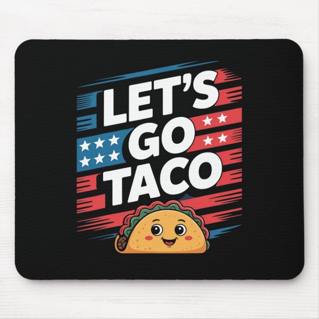 Mousepad Let's Go Taco Always Chickens Out Taco Funny Meme  (Frente)