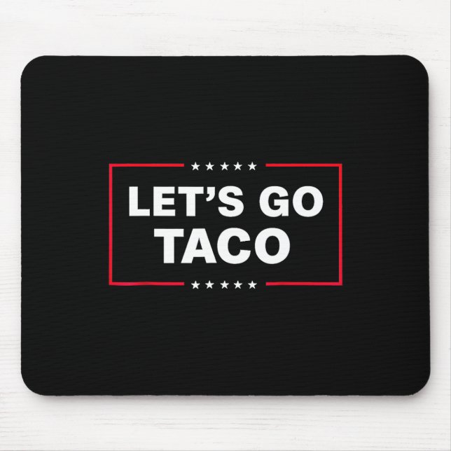 Mousepad Let's Go Taco For Men Women Funny  (Frente)