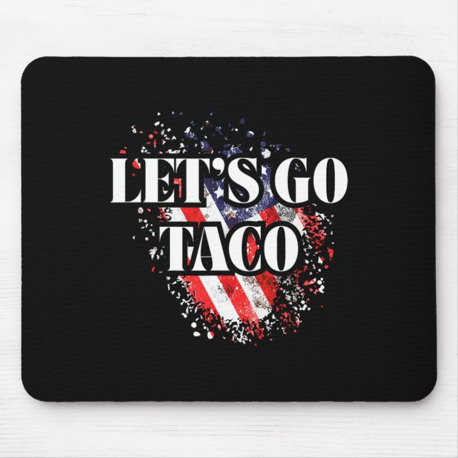 Mousepad Let's Go Taco Political Style Red White Blue Trade (Frente)
