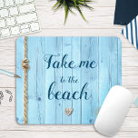 Mousepad "Leve-me à praia" lenha-azul-clara-costeira<br><div class="desc">Mantenha suas memórias de verão próximas ao seu coração o ano todo com esta praia de madeira azul-clara com corda náutica, coração de coral e popa de capim do mar costeiro. Use isto na sua estação de trabalho de computador e prepare-se para ser transportado de volta para o seu lugar...</div>