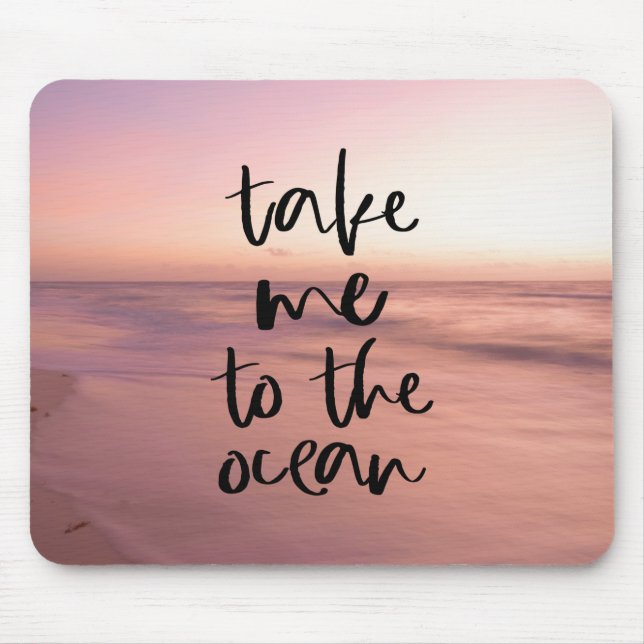 Mousepad Leve-Me Ao Oceano (Frente)