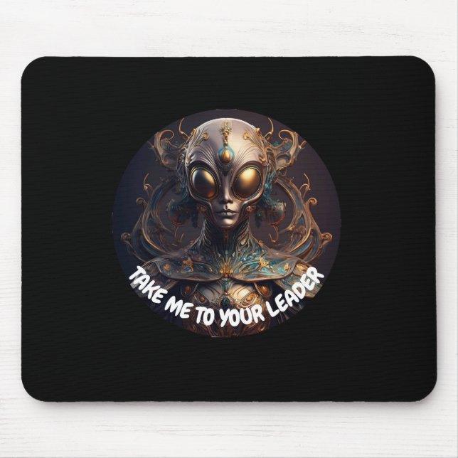 Mousepad Leve-me ao Seu Líder Alien (Frente)