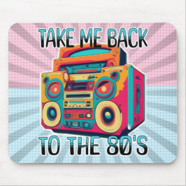 Mousepad Leve-me de volta aos anos oitenta | Retrovisor
