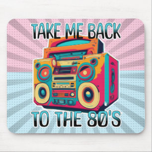 Mousepad Leve-me de volta aos anos oitenta Retrovisor