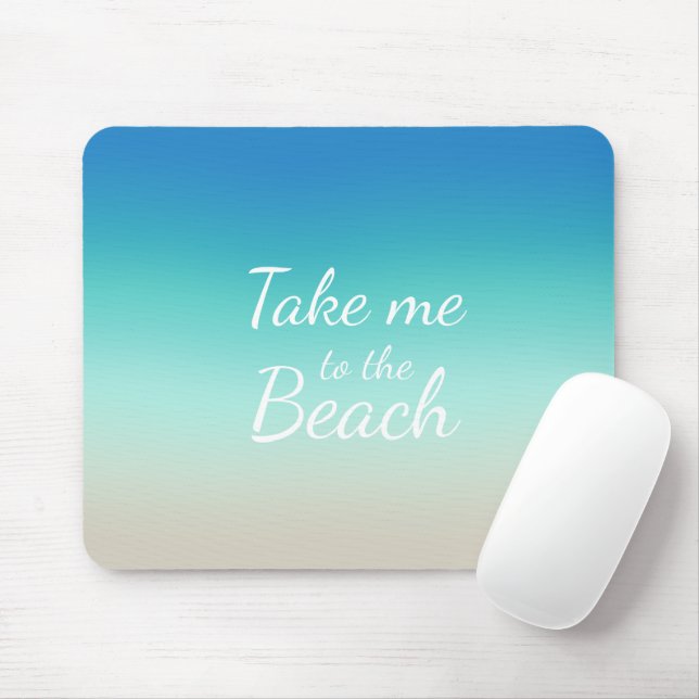 Mousepad "Leve-Me Para A Praia", Moderno Ombre Azul (Com mouse)