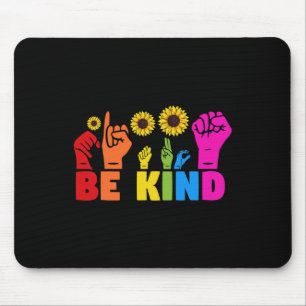 Mousepad LGBT Rainbow Pride Mont ASL Be Kind Hand Sinal L
