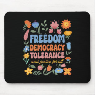 Mousepad Liberdade Democracia Tolerância Justiça Todas As R