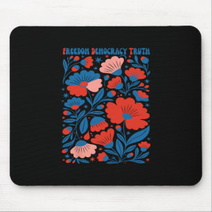 Mousepad Liberdade Democracia Verdade Sutil Floral Anti-tru