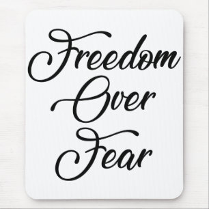 Mousepad Liberdade sobre o medo