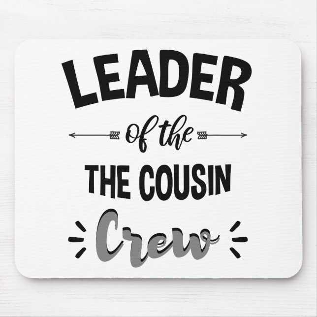 Mousepad Líder Da Tripulação De Primos Camisa Divertida De  (Frente)