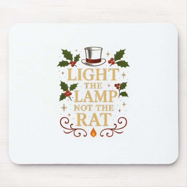 Mousepad Light The Lamp Not The Rat Funny Christmas Matchin (Frente)