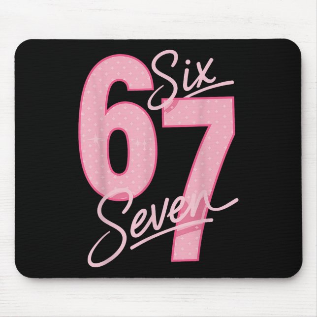 Mousepad Lindo Rosa 67 Seis Sete Meme Engraçado Mulheres Me (Frente)
