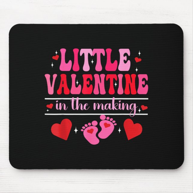 Mousepad Little Valentine In The Making Valentine's Day Pre (Frente)