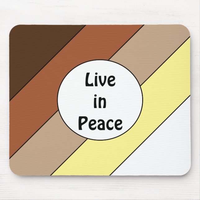 Mousepad Live in Peace- Racial Harmony: (Frente)