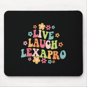 Mousepad Live Laugh Lexapro Groovy Mental Health Therapist