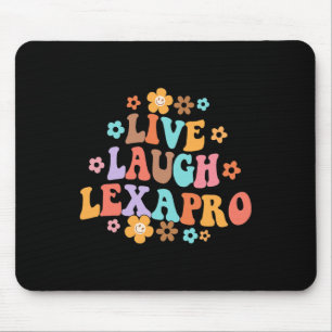 Mousepad Live Laugh Lexapro Groovy Mental Health Therapist