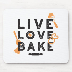 Mousepad Live Love Assar Cuja Vida Baker Escava Citações I