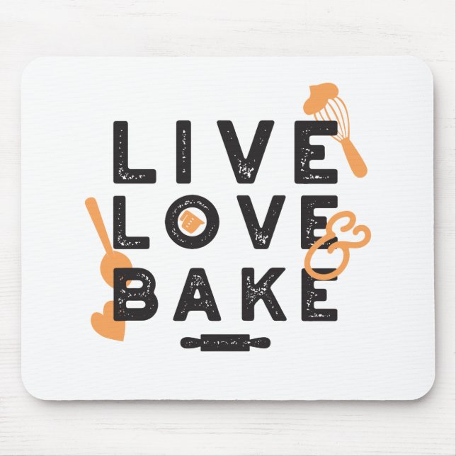 Mousepad Live Love Assar Cuja Vida Baker Escava Citações I (Frente)