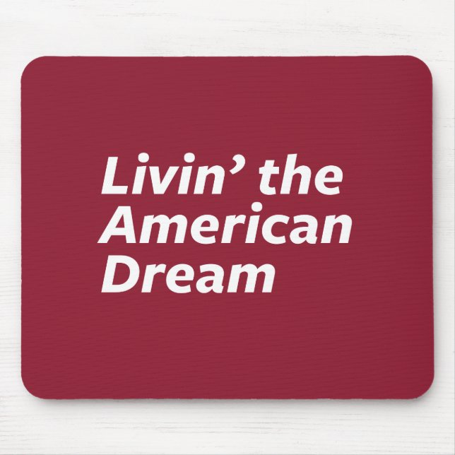 Mousepad Livin o sonho americano (Frente)