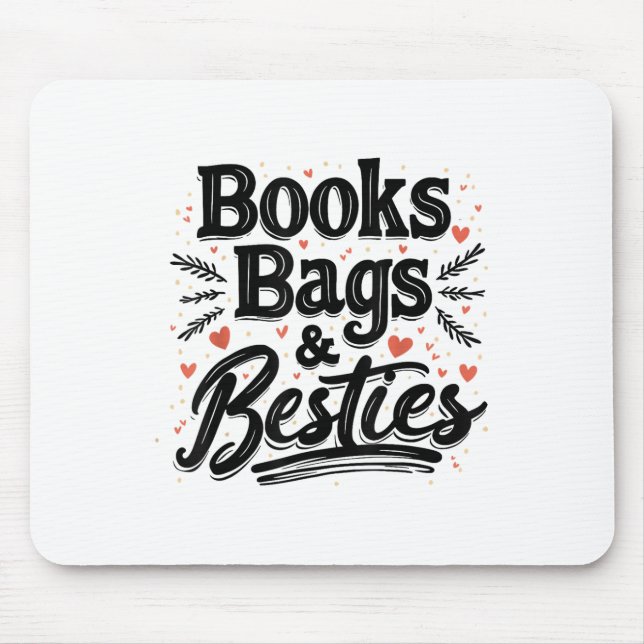 Mousepad Livros Bolsas &amp; Besties De Volta À Diversão Es (Frente)
