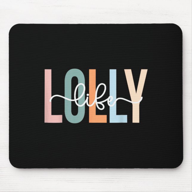 Mousepad Lolly Life Lolly Grandma Tee Unique Lolly Grandma  (Frente)