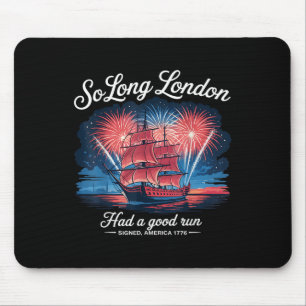 Mousepad Londres Teve Uma Boa Corrida Engraçada 4 De Julho