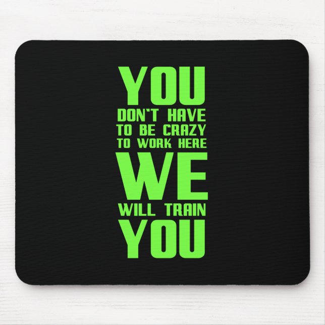 Mousepad Louco trabalhar aqui presentes engraçados para fun (Frente)