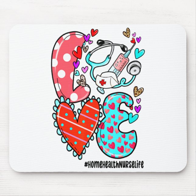 Mousepad Love Home Health Nurse Life Heart Valentines Day  (Frente)