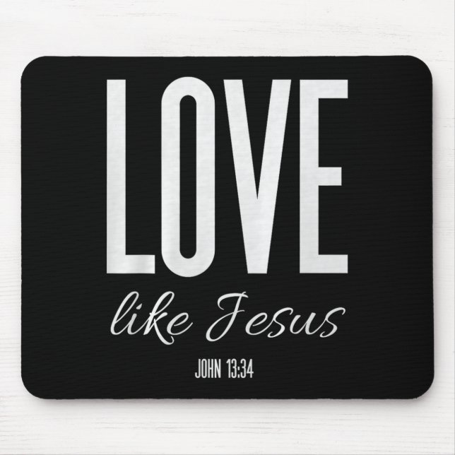Mousepad Love Like Jesus John 13_ Bible Verse Christian Scr (Frente)