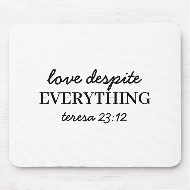 Mousepad Love Them Anyway Luke 23:24 Bible Verse (Frente)