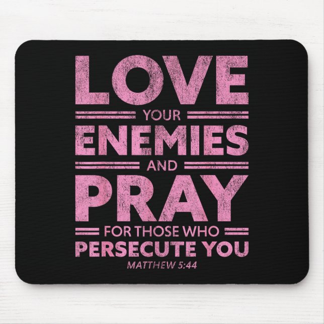 Mousepad Love Your Enemies Bible Verse For Women Girl Valen (Frente)