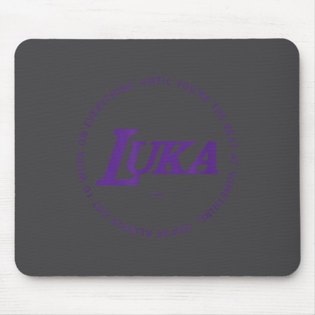 Mousepad Luka - Work On Everything To Be The P Practice  (Frente)