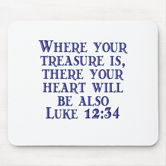 Mousepad Luke 12:34 (Frente)