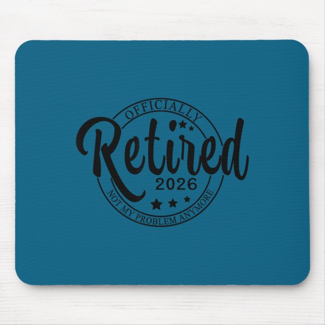 Mousepad Ly Retired 2026 Funny Retirement For Men Women Tee (Frente)