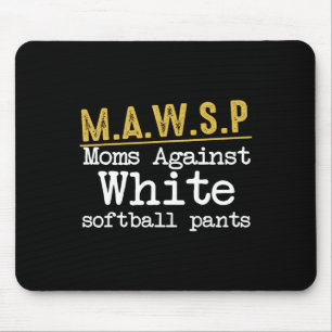 Mousepad M.a.w.s.p Mães Contra Calças Macias Brancas Engraç