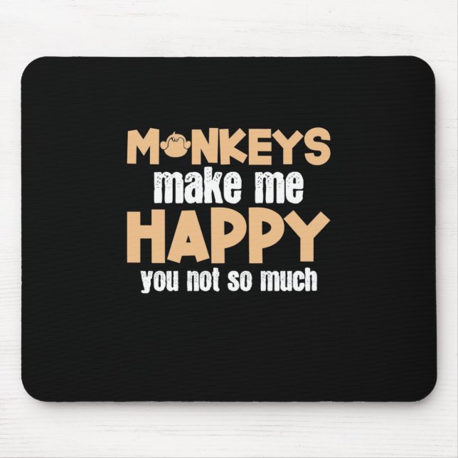 Mousepad Macaco me deixa feliz (Frente)