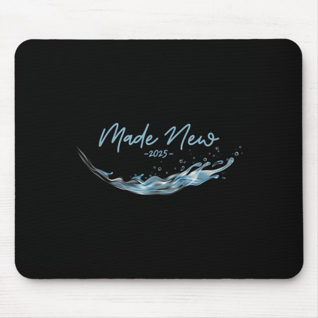 Mousepad Made New, Christian Water Baptism-2025  (Frente)