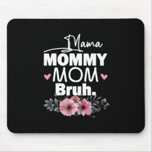 Mousepad Madre Art Mãe Mamãe Mãe Bruh Floral Aniversário