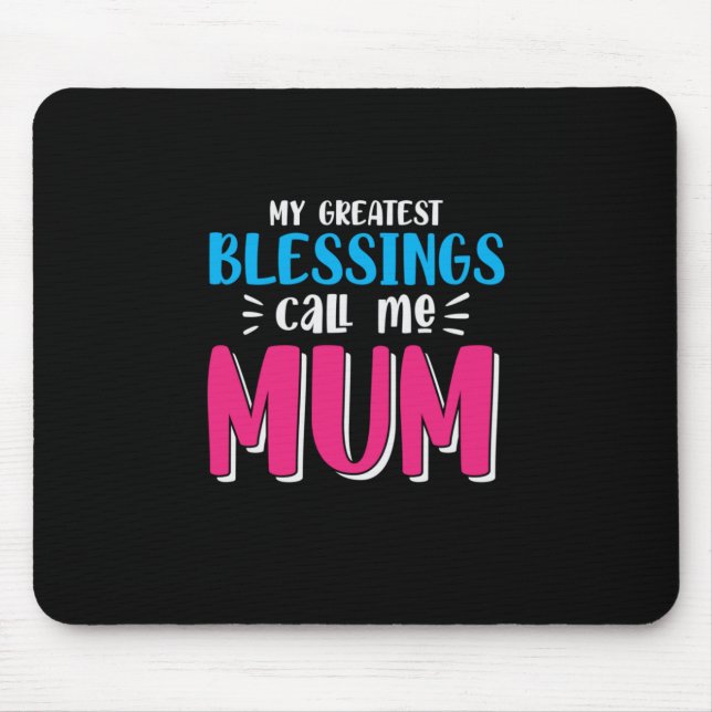 Mousepad Mãe Arte Minhas Maiores Bênçãos Me Chamam De Mãe (Frente)