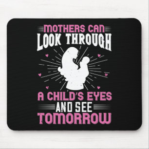 Mousepad Mãe, as mães podem ver amanhã