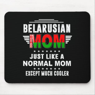 Mousepad Mãe bielorrussa Assim Como A Mãe Normal, Exceto Mu