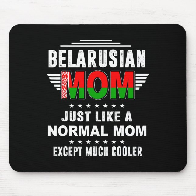 Mousepad Mãe bielorrussa Assim Como A Mãe Normal, Exceto Mu (Frente)