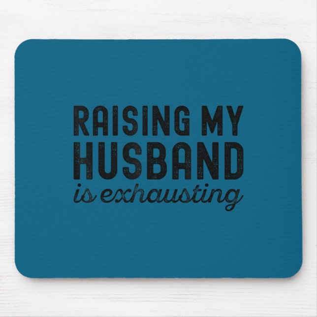 Mousepad Mãe Criando Marido Esposa Cansativa (Frente)