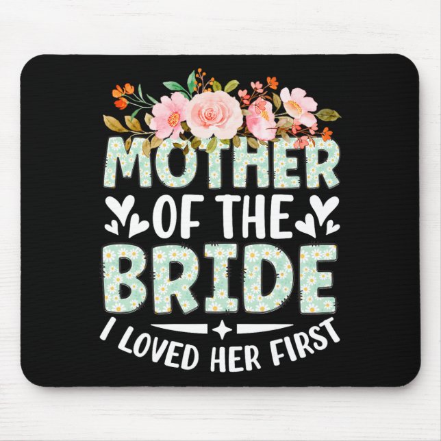 Mousepad Mãe Da Noiva Eu Amava Sua Primeira Noiva E Gen (Frente)