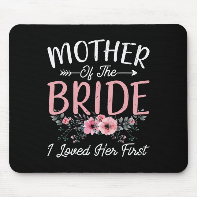 Mousepad Mãe Da Noiva Eu Amava Sua Primeira Noiva E Gr (Frente)