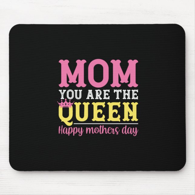 Mousepad Mãe De Arte Mãe Você É A Rainha (Frente)