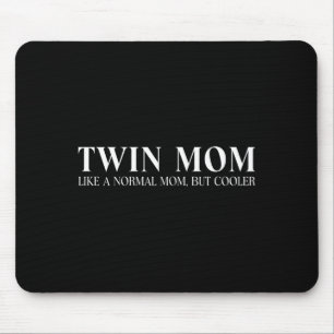 Mousepad Mãe de gêmeos engraçada feminina como uma mãe norm